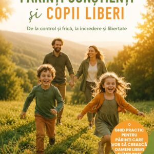 Coperta cărții Părinți Conștienți și Copii Liberi de Eduard Bogdan