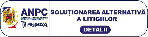 ANPC – Soluționarea Alternativă a Litigiilor (SAL). Detalii.